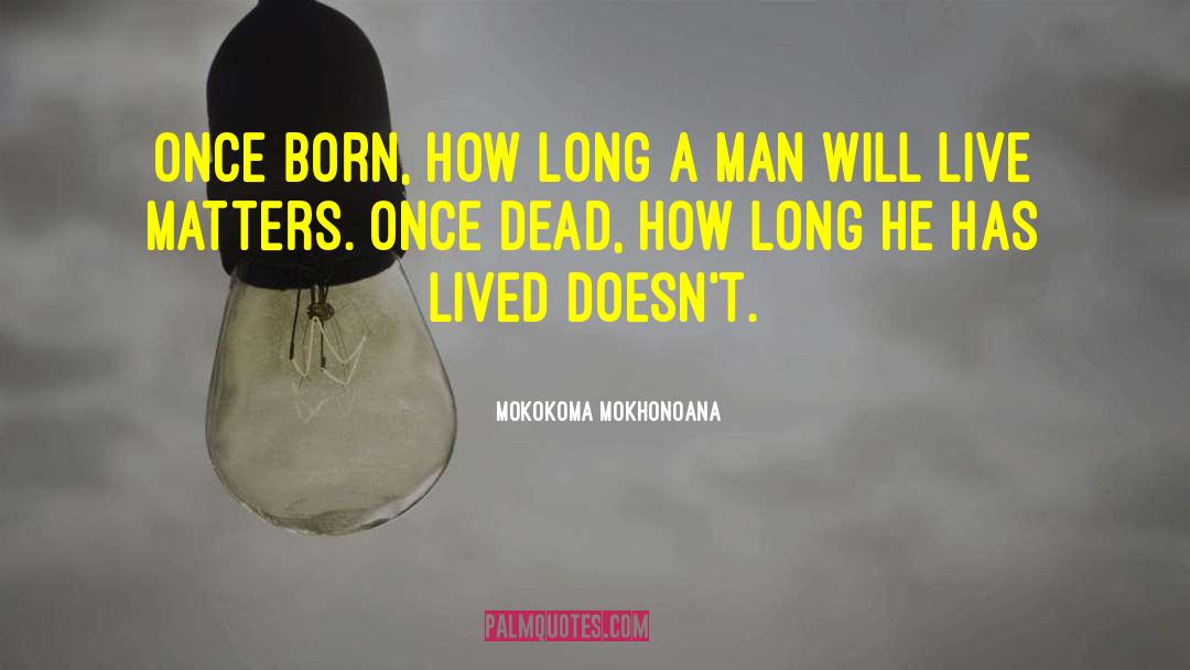 Toboe Death quotes by Mokokoma Mokhonoana