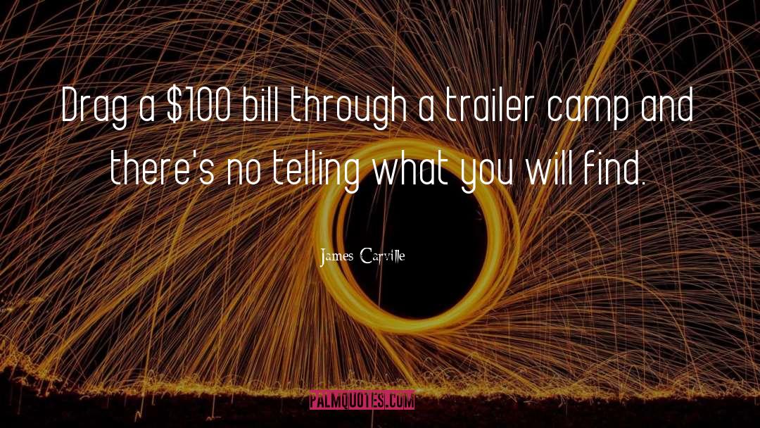 Tobruk Trailers quotes by James Carville