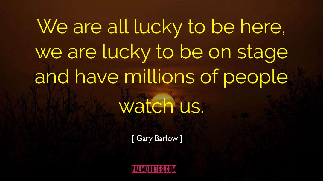 Toby Barlow quotes by Gary Barlow