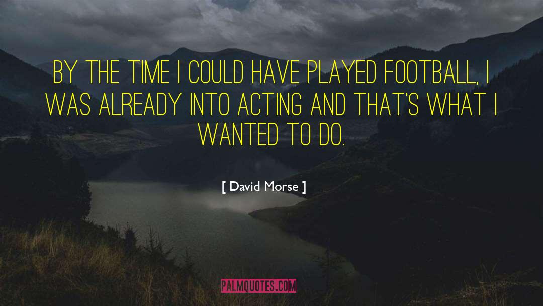 Toby Morse quotes by David Morse