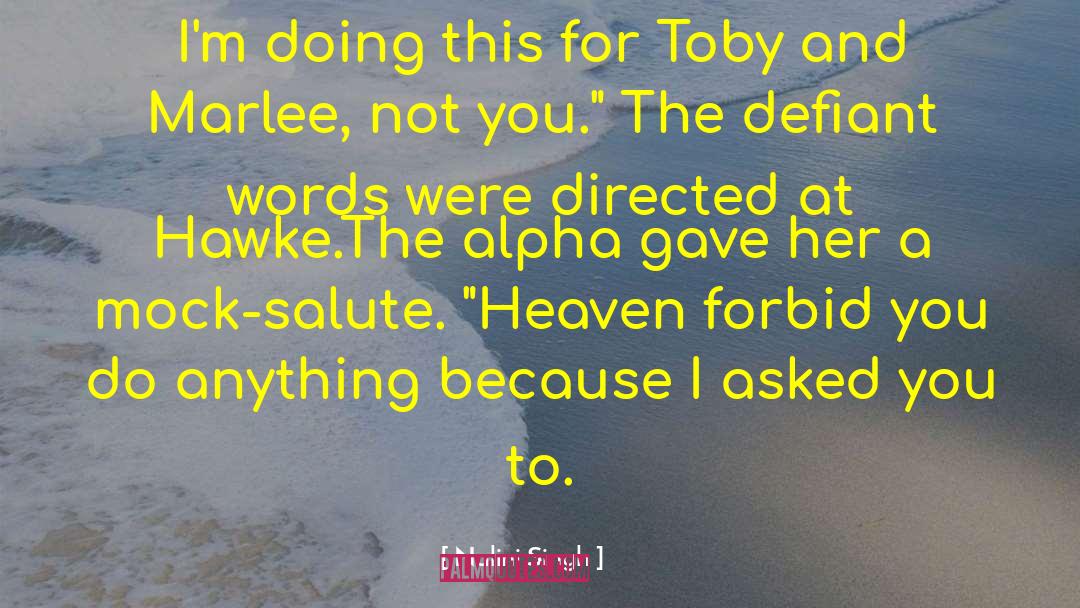 Toby Tucker quotes by Nalini Singh