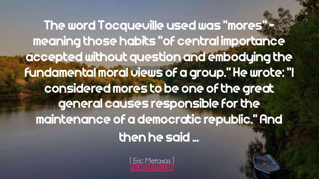 Tocqueville quotes by Eric Metaxas