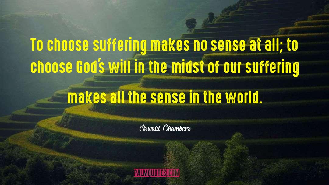 Today 27s World quotes by Oswald Chambers