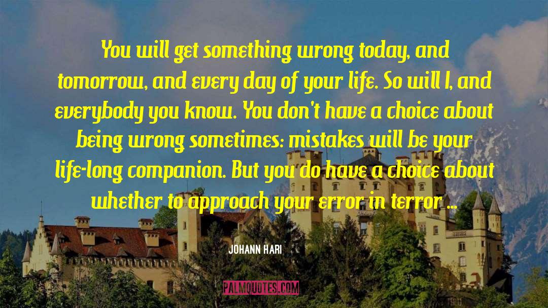 Today And Tomorrow quotes by Johann Hari