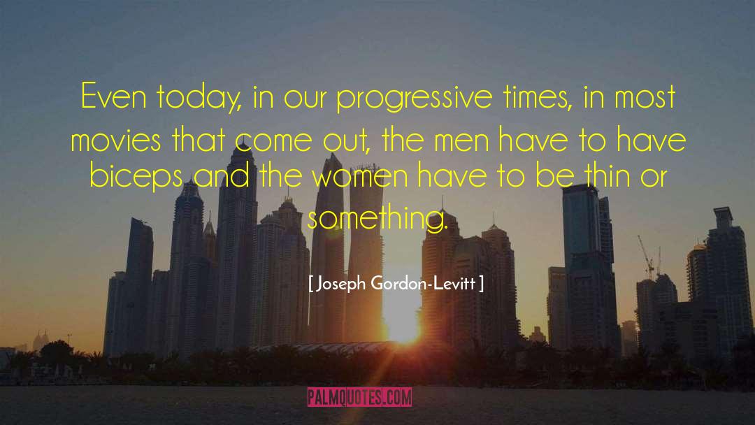 Today And Tomorrow quotes by Joseph Gordon-Levitt
