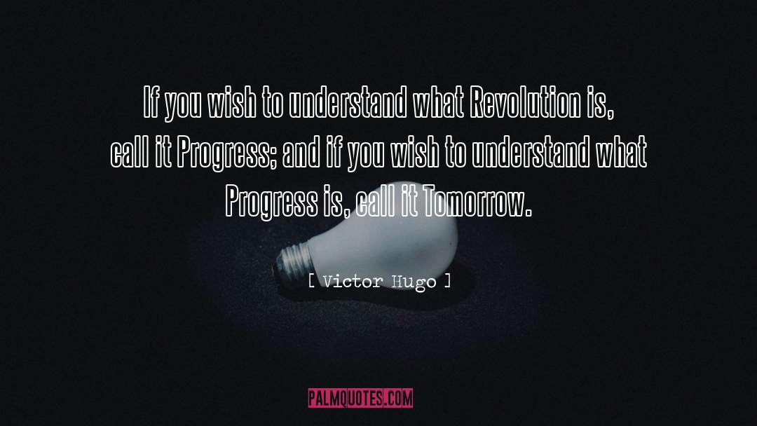 Today And Tomorrow quotes by Victor Hugo