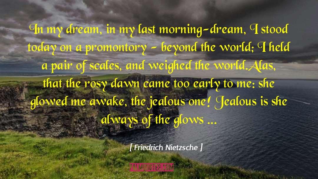 Today Is My Last Working Day quotes by Friedrich Nietzsche