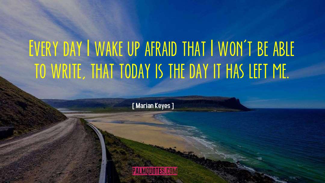 Today Is The Day quotes by Marian Keyes