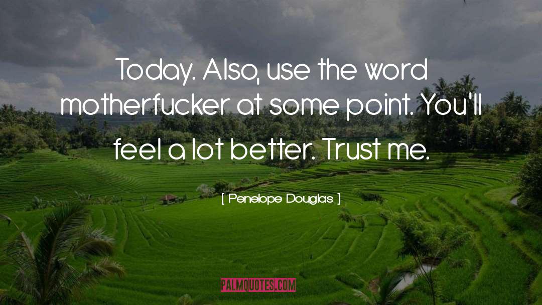 Today S quotes by Penelope Douglas