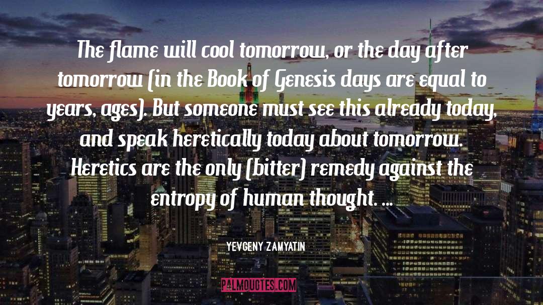Today Tomorrow quotes by Yevgeny Zamyatin