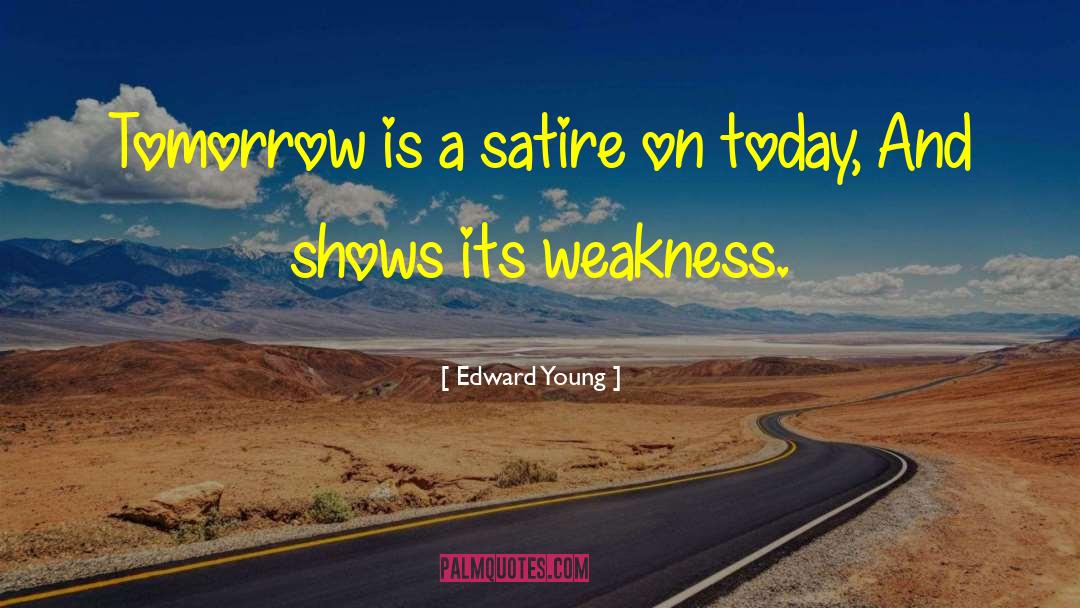 Today Tomorrow quotes by Edward Young