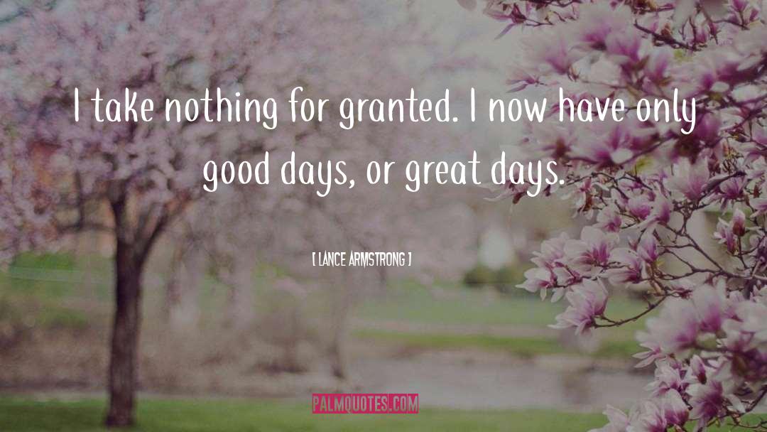 Todays Going To Be A Great Day quotes by Lance Armstrong