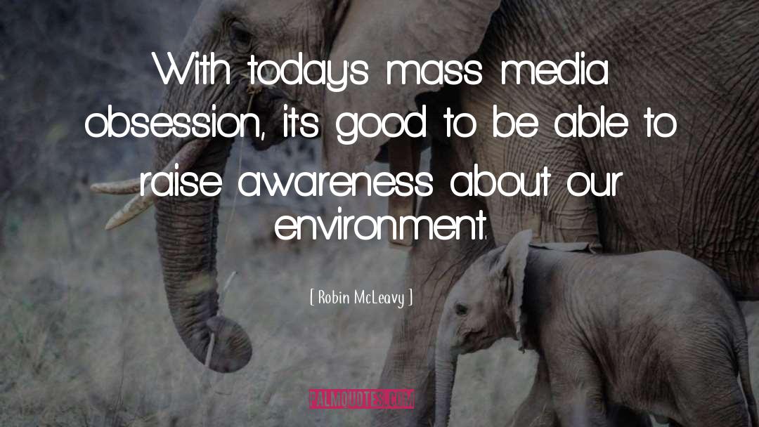 Todays Society quotes by Robin McLeavy