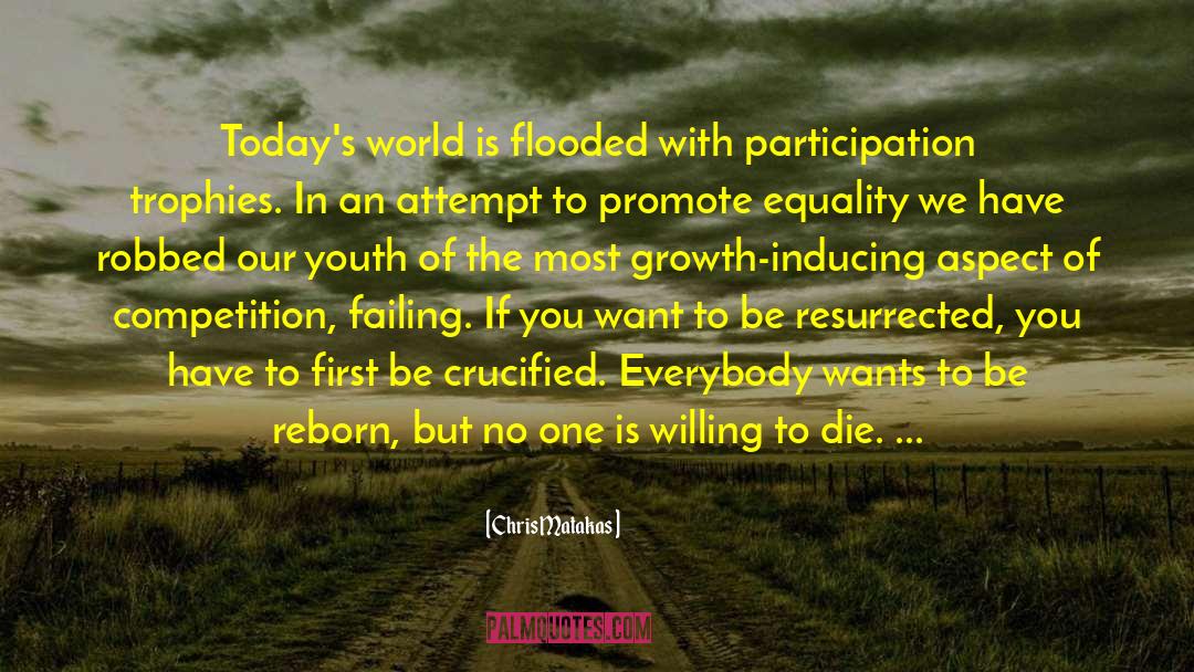 Todays World quotes by Chris Matakas