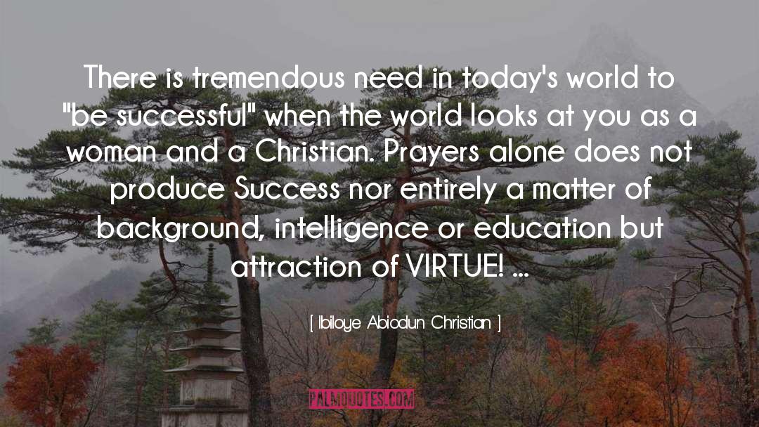 Todays World quotes by Ibiloye Abiodun Christian
