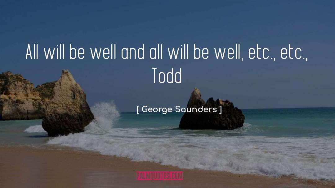 Todd Hewitt quotes by George Saunders