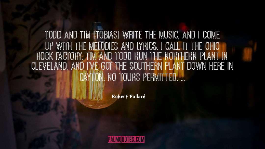 Todd Hewitt quotes by Robert Pollard