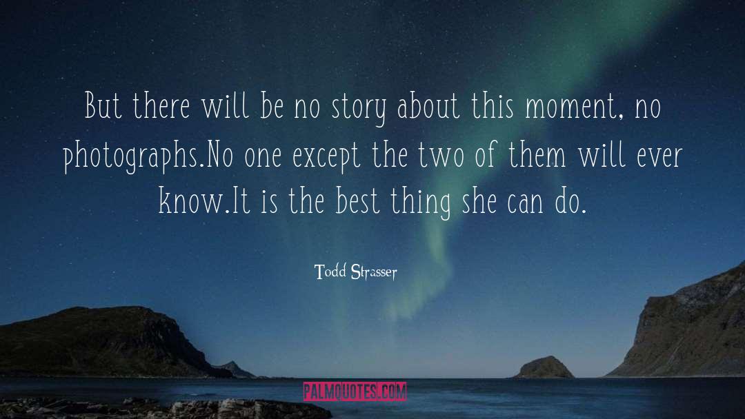 Todd Strasser quotes by Todd Strasser