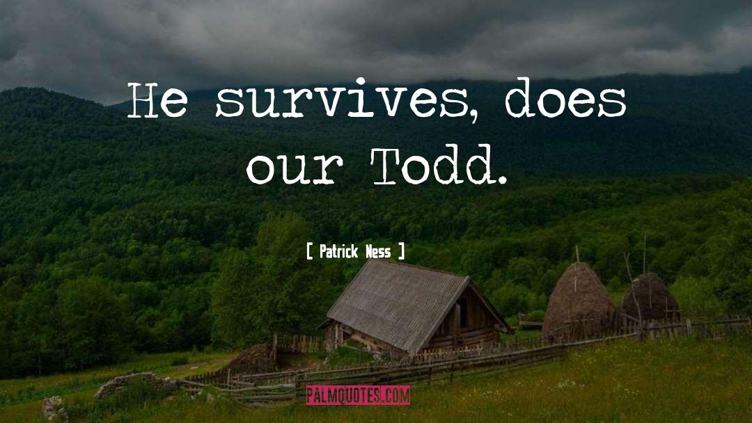 Todd Strasser quotes by Patrick Ness