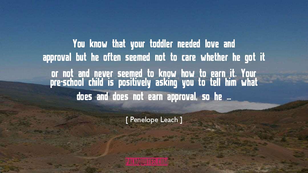 Toddler quotes by Penelope Leach