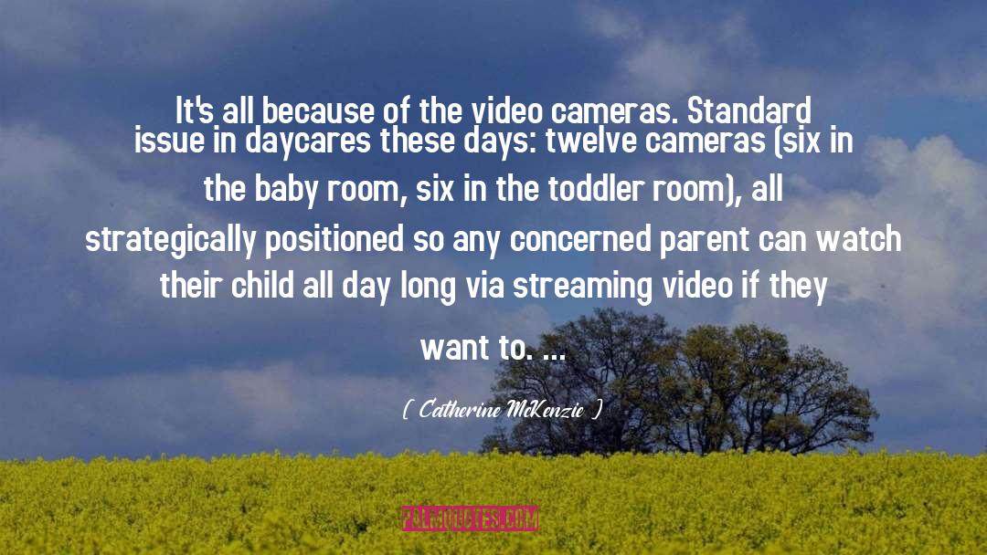 Toddler quotes by Catherine McKenzie