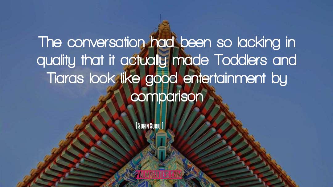 Toddlers quotes by Sorin Suciu