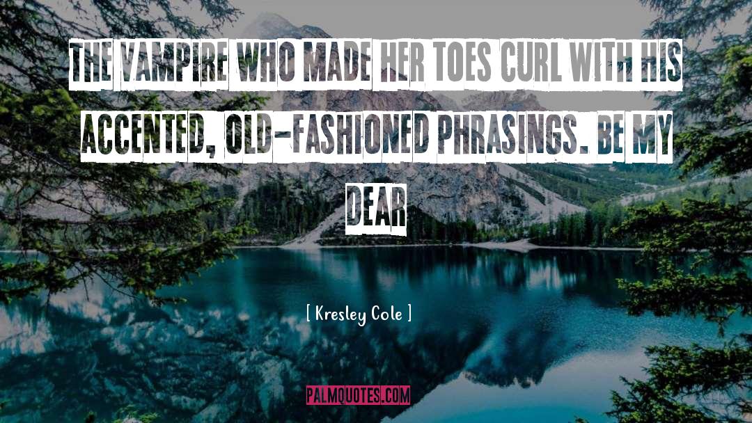 Toes quotes by Kresley Cole