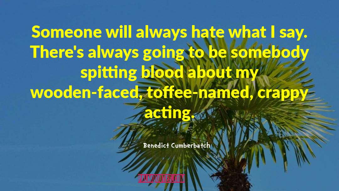 Toffee quotes by Benedict Cumberbatch