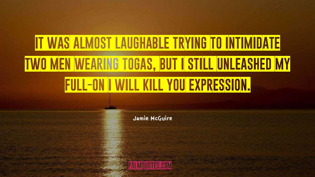 Togas quotes by Jamie McGuire