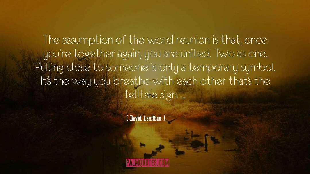 Together Again quotes by David Levithan