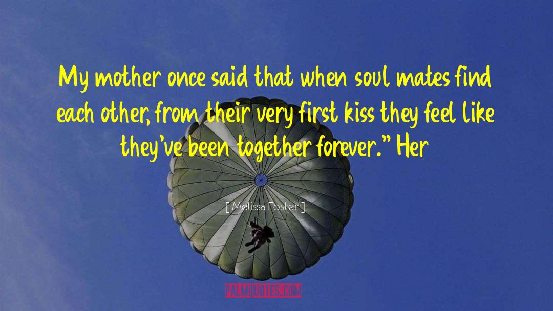 Together Forever quotes by Melissa Foster