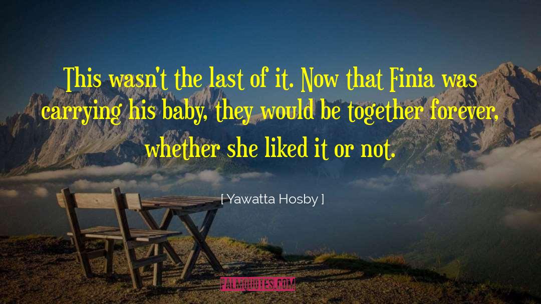 Together Forever quotes by Yawatta Hosby