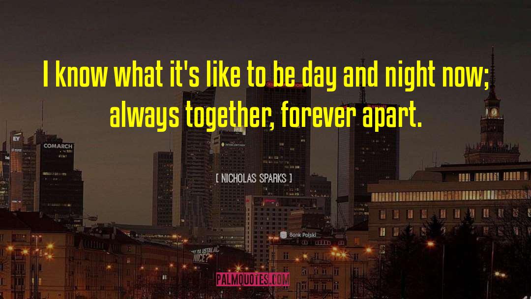 Together Forever quotes by Nicholas Sparks