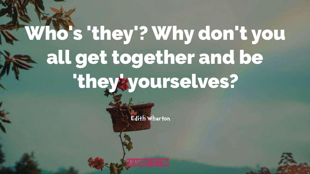 Together quotes by Edith Wharton