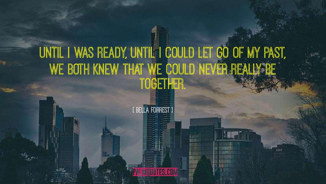 Together Until We Part quotes by Bella Forrest