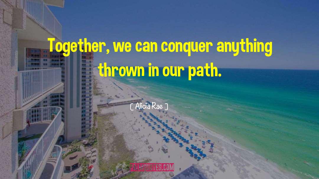 Together We Can quotes by Alicia Rae