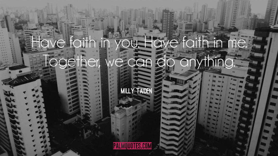 Together We Can quotes by Milly Taiden