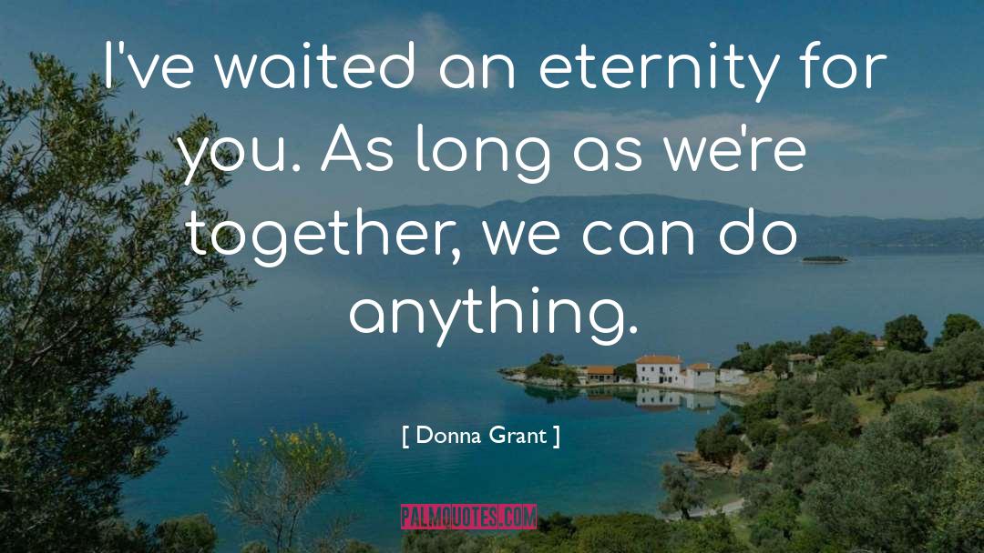 Together We Can quotes by Donna Grant