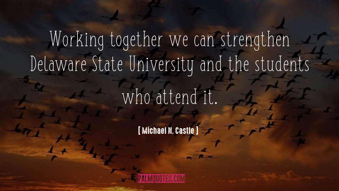 Together We Can quotes by Michael N. Castle