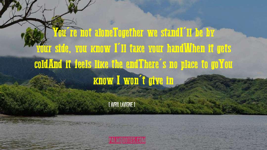 Together We Stand quotes by Avril Lavigne
