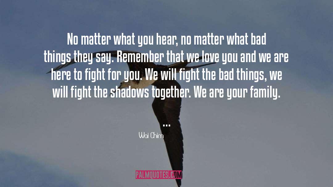 Together We Stand quotes by Wai Chim