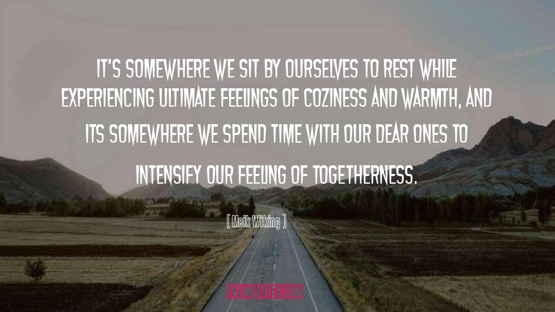 Togetherness quotes by Meik Wiking