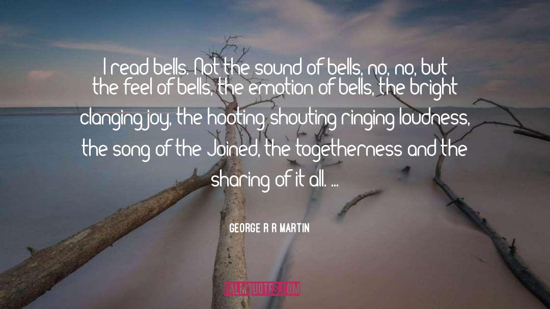 Togetherness quotes by George R R Martin