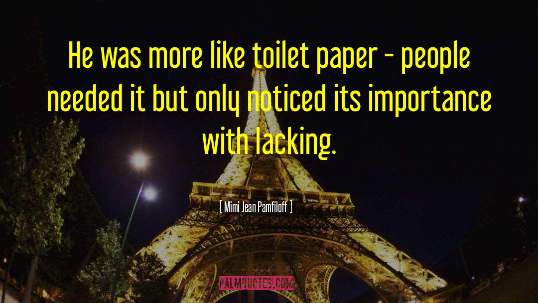 Toilet Paper Arc quotes by Mimi Jean Pamfiloff