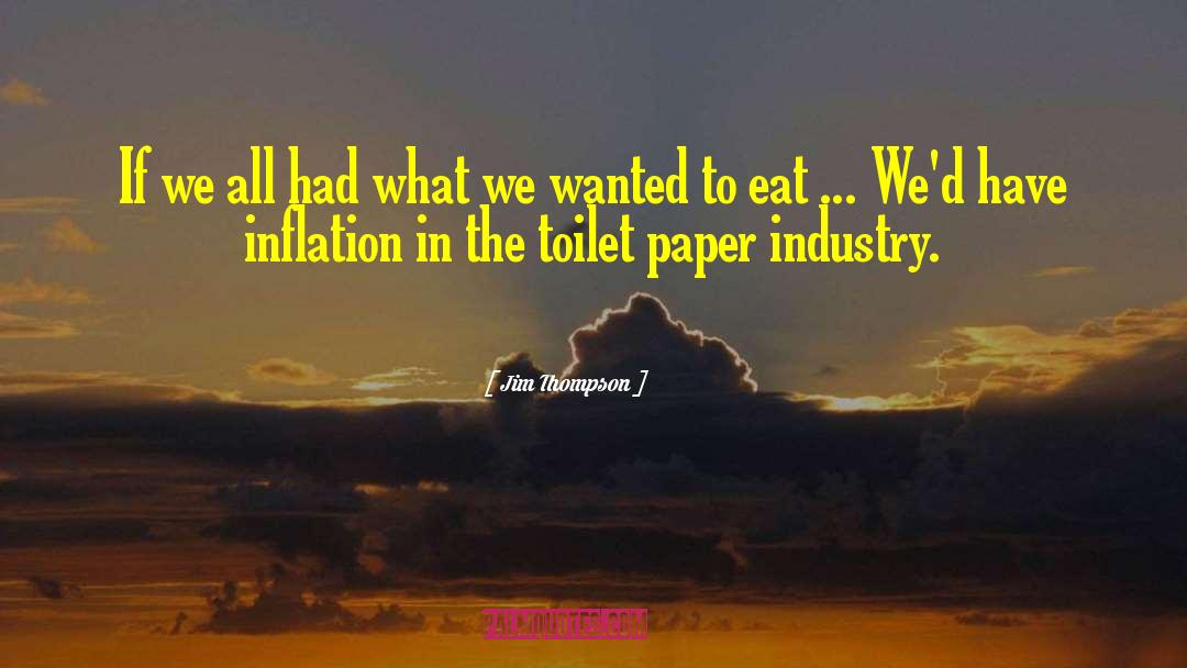 Toilet Paper Arc quotes by Jim Thompson