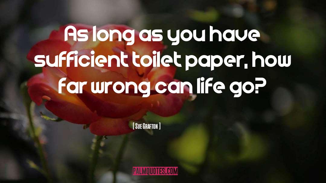 Toilet Paper quotes by Sue Grafton