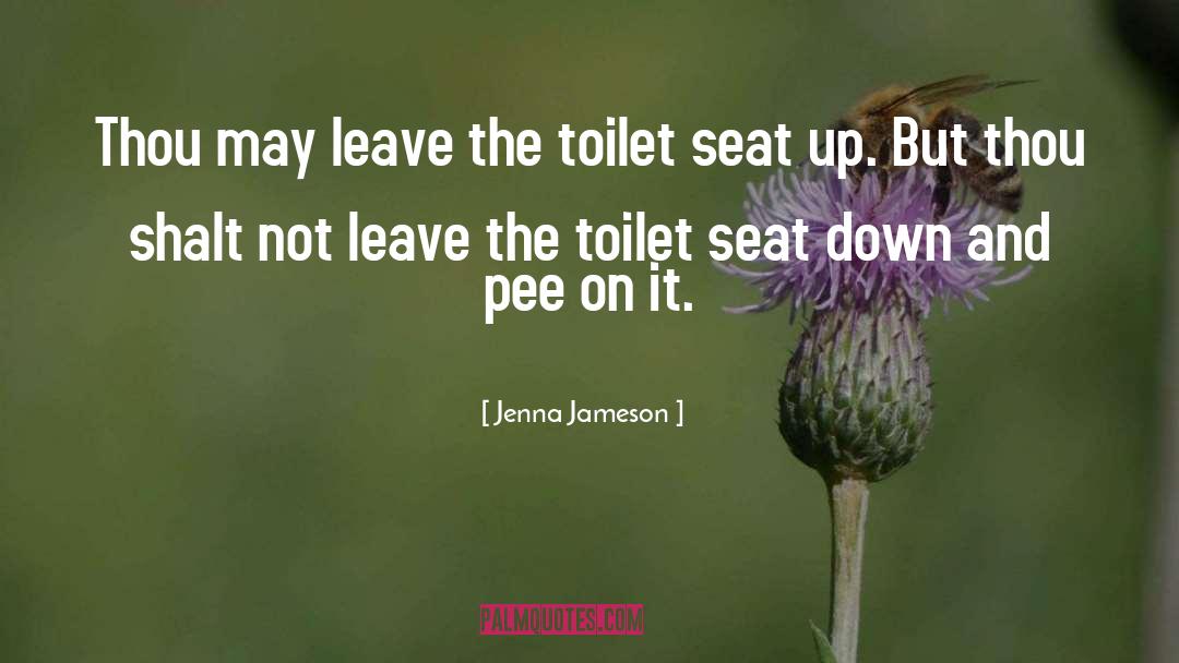 Toilet Seat Down quotes by Jenna Jameson