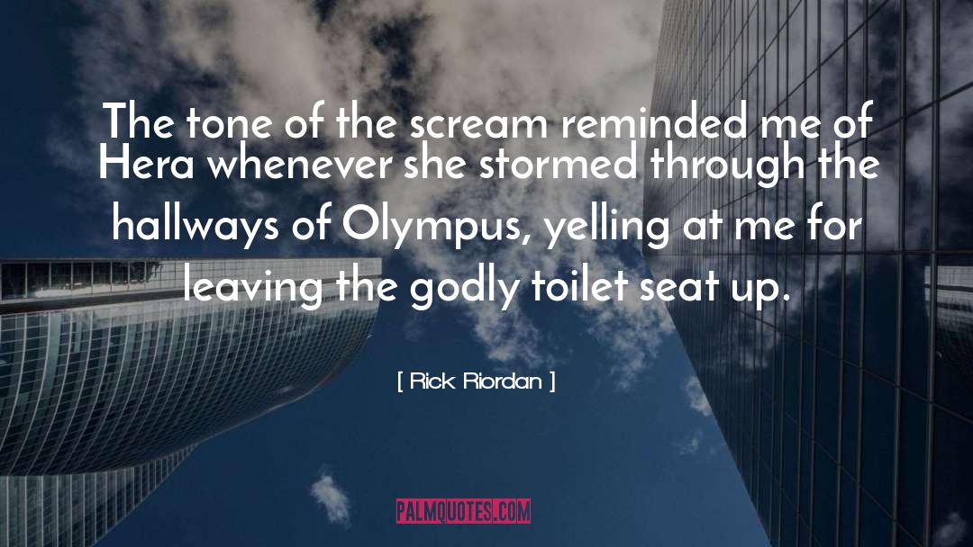 Toilet Seat quotes by Rick Riordan