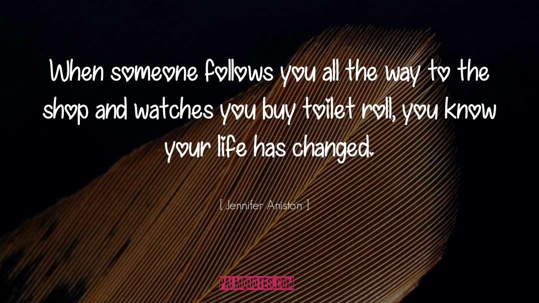 Toilet Tissue quotes by Jennifer Aniston