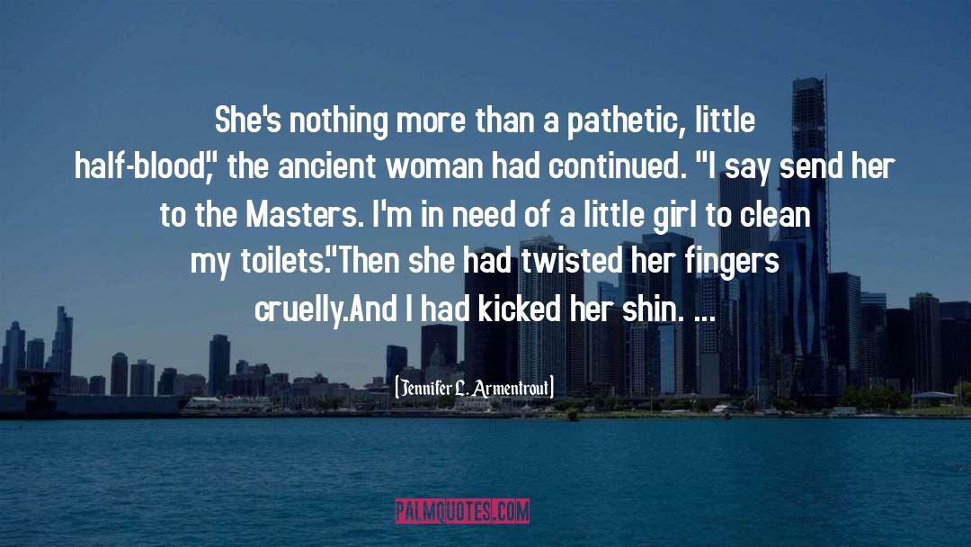 Toilets quotes by Jennifer L. Armentrout